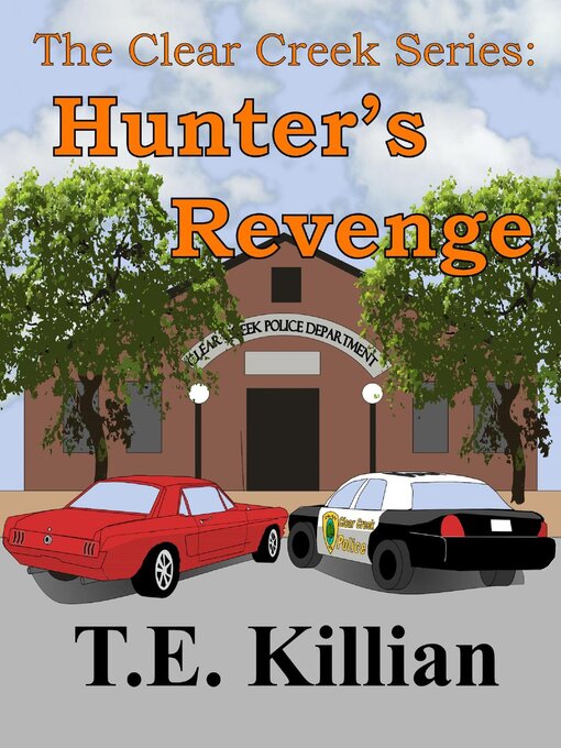 Title details for Hunter's Revenge by T. E. Killian - Available